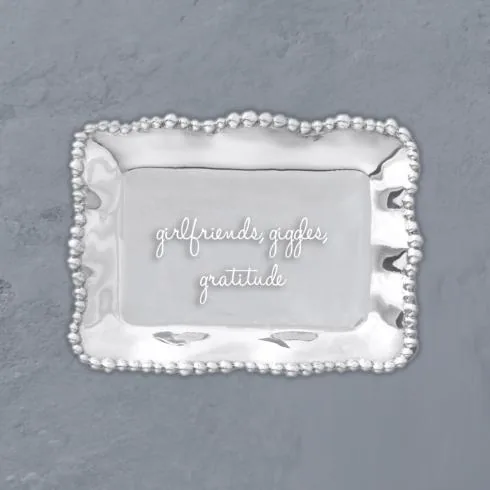 Beatriz Ball Giftables Organic Pearl Rectangular Engraved Tray "girlfriends, giggles, gratitude" at Galleria Riverside