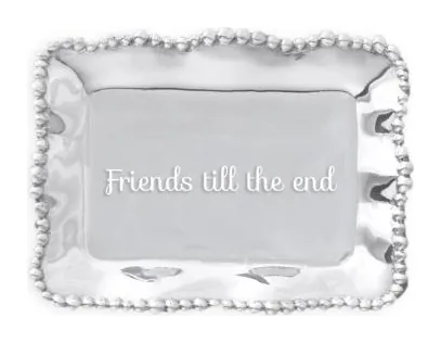 Beatriz Ball Giftables Organic Pearl Rectangular Engraved Tray "Friends till the end" at Galleria Riverside